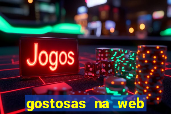 gostosas na web cam ao vivo